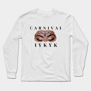 CARNIVAL: IYKYK Long Sleeve T-Shirt